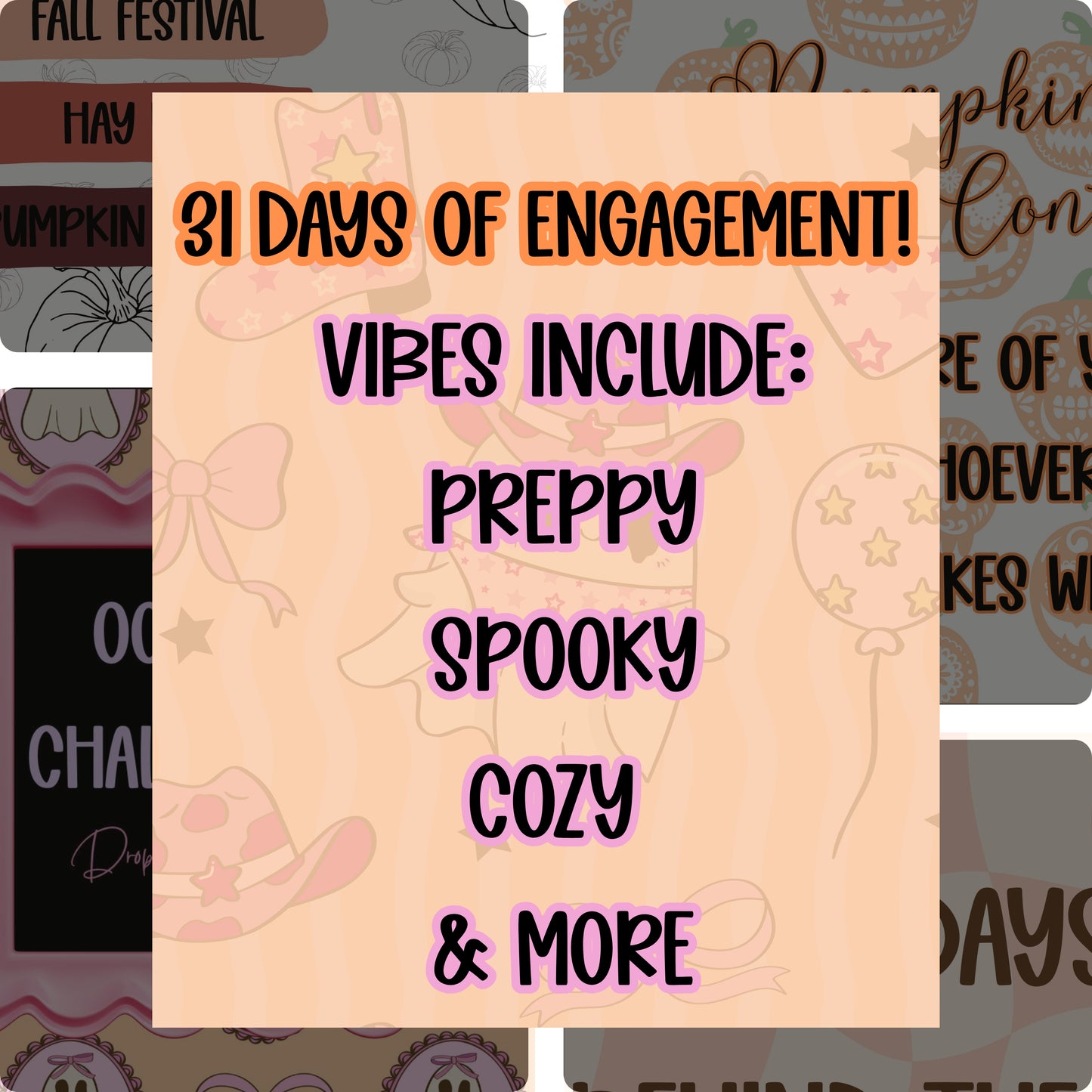 31 days of engagement for the month of October
