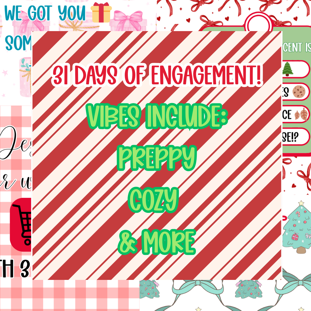 31 days of engagement for the month of December
