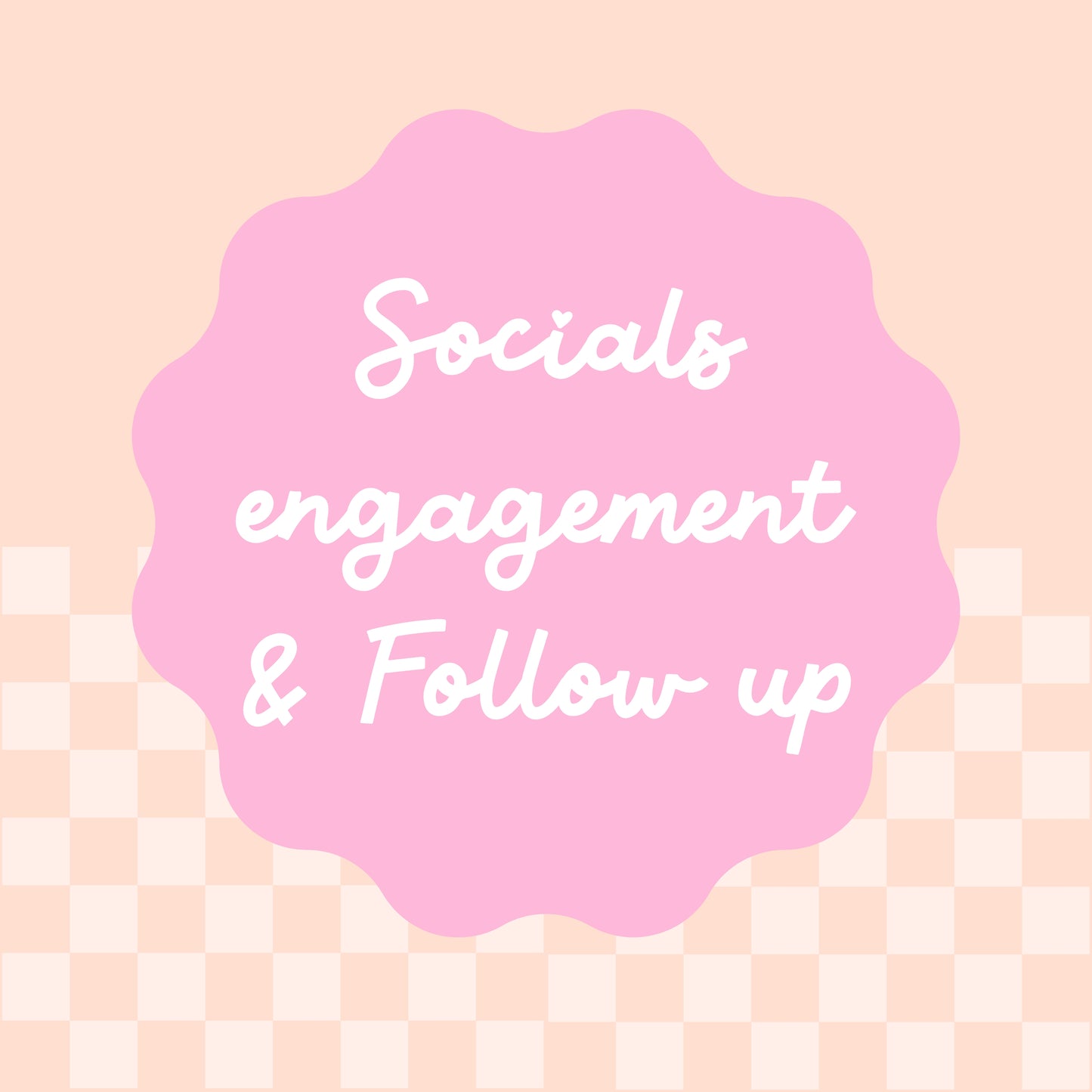 Socials Engagement & Follow up