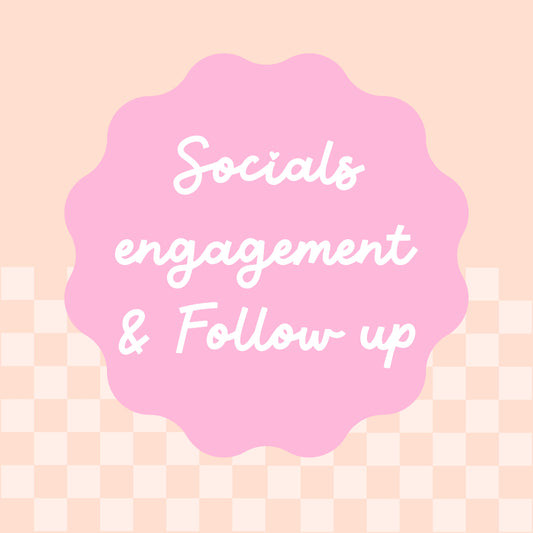 Socials Engagement & Follow up